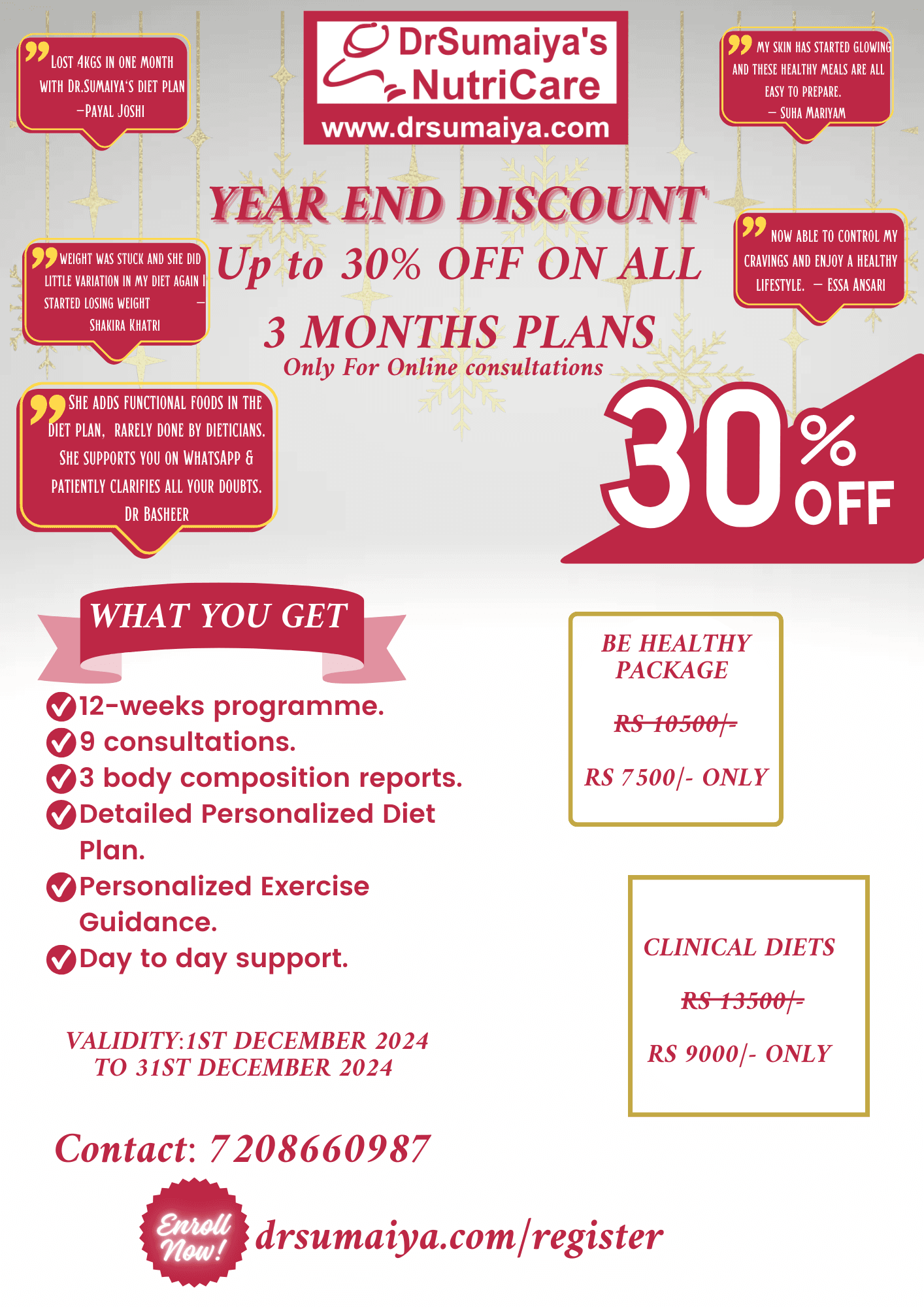 Transform your health journey with our exclusive 30% OFF on all 3-month plans! 💪 ✨ What's Included: 📋 12-week comprehensive program 👩‍⚕️ 9 expert consultations 📊 3 body composition reports 🥗 Personalized diet plan 🏃‍♀️ Custom exercise guidance 📱 Daily WhatsApp support 💰 Special Offer Prices: BE HEALTHY Package: Rs 7,500/- only CLINICAL DIETS: Rs 9,000/- only ⏰ Valid only till 31st December 2024 🌐 Online consultations only 👉 Book Now: 7208660987 🔗 Register: drsumaiya.com/register Don't miss this chance to kickstart your health transformation! 🎯 Enroll Now! 🎉